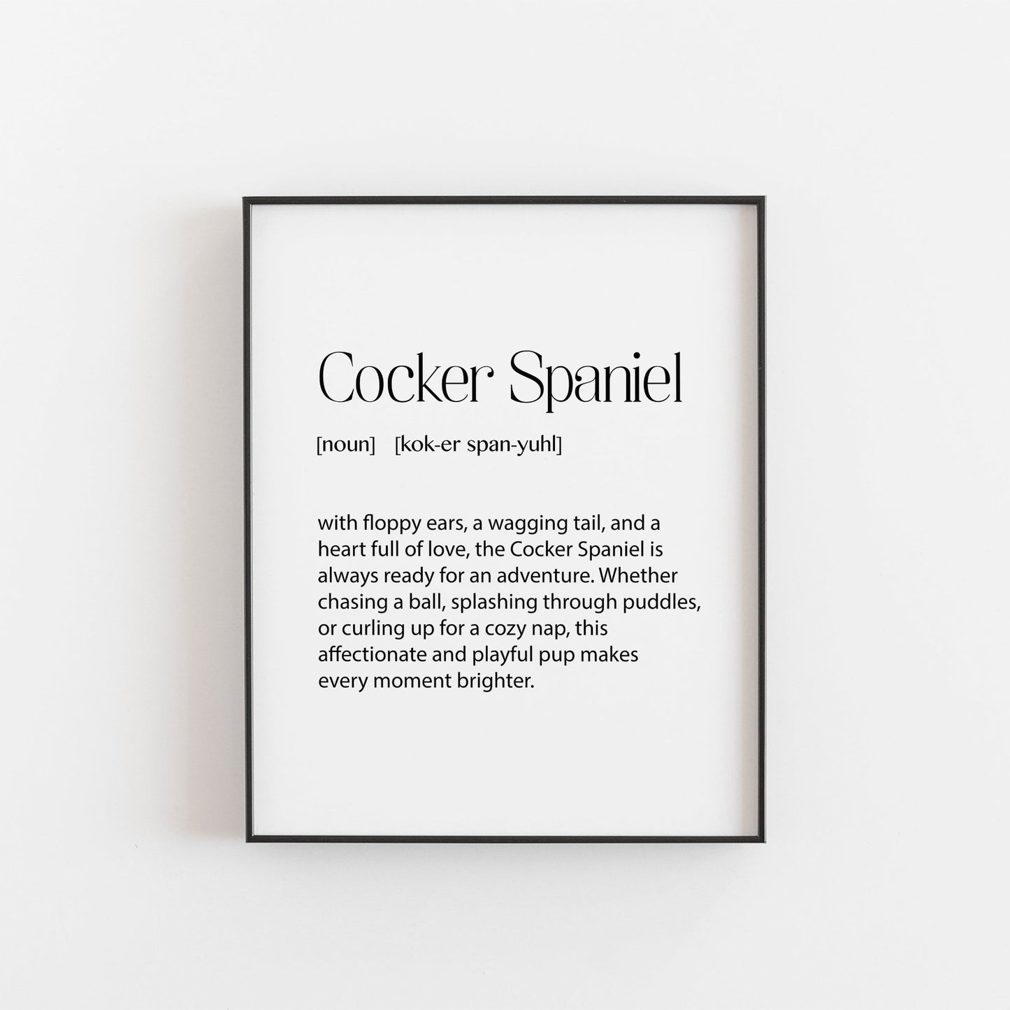 Cocker Spaniel Print | Dog Lovers Gifts | Cocker Spaniel Owner Gifts | Cocker Spaniel Poster (Copy)