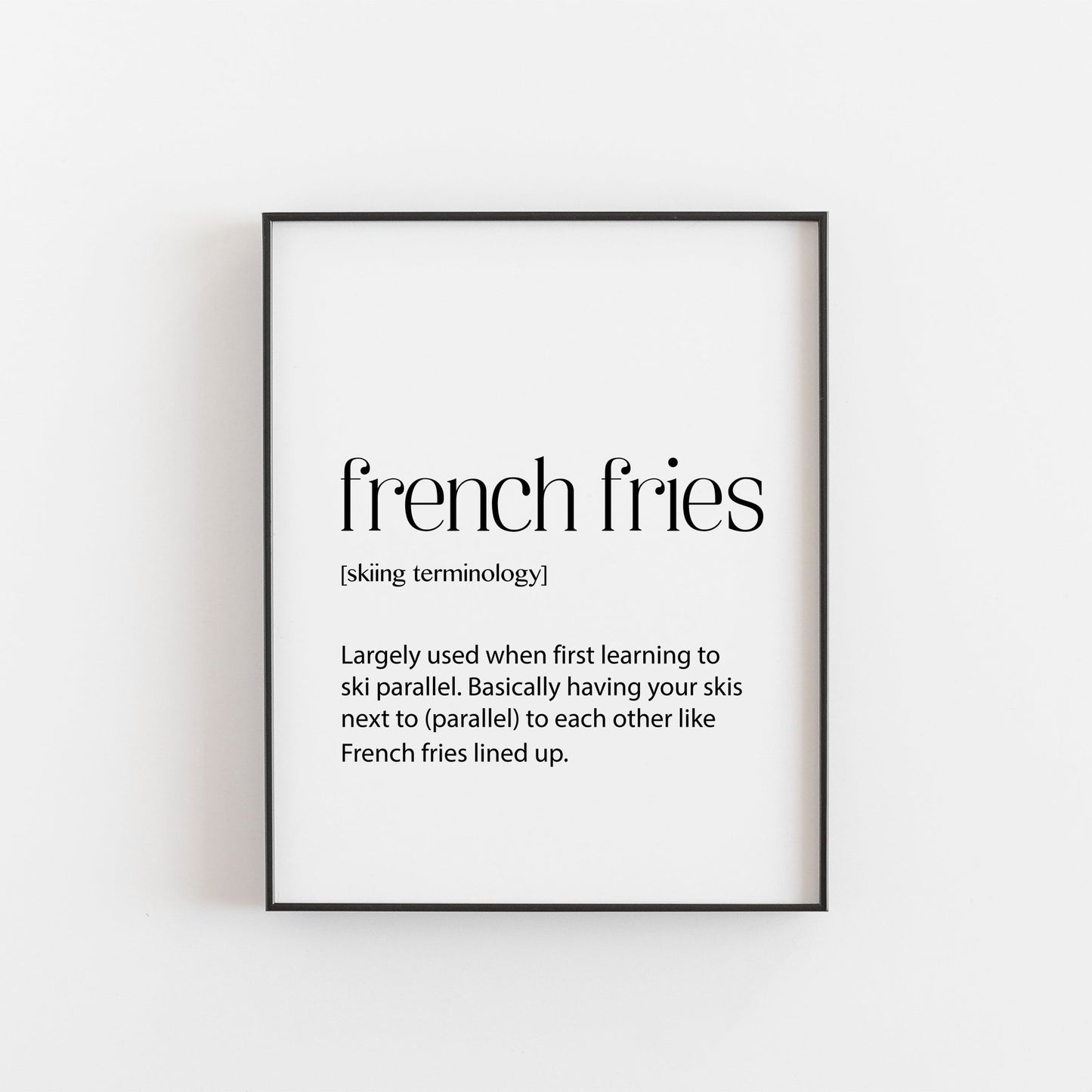 Skiing Print | French Fries Definition | Ski Season Decor | Ski Season Gifts