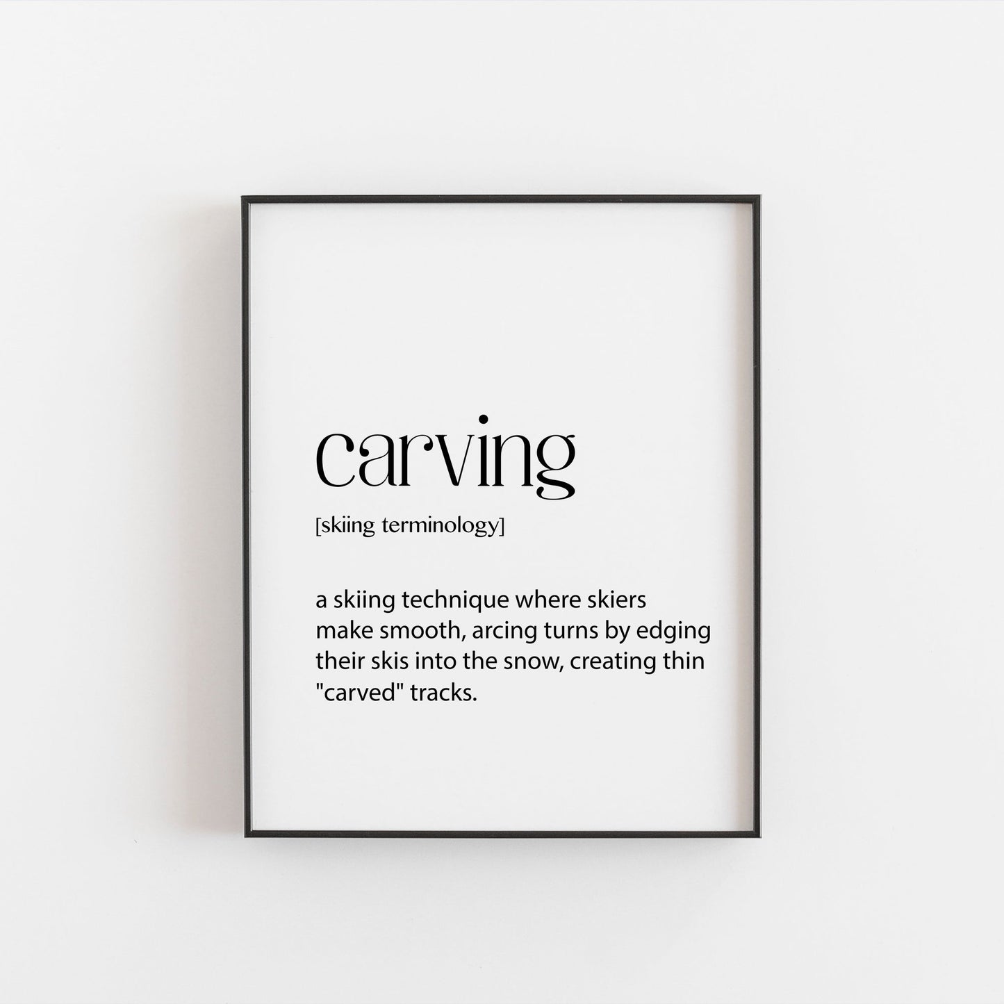 Skiing Print | Carving Definition | Ski Season Decor | Ski Season Gifts