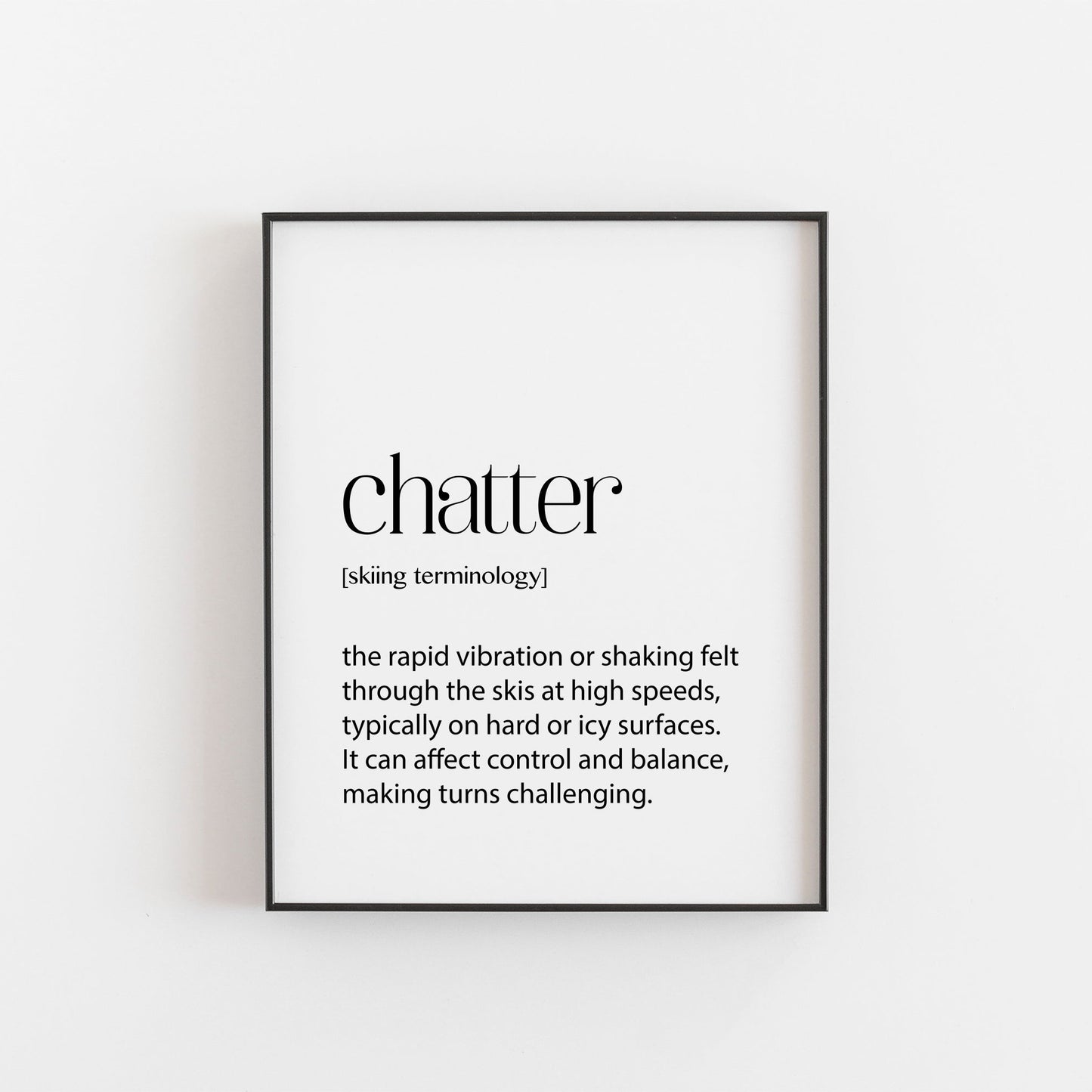 Skiing Print | Chatter Definition | Ski Season Decor | Ski Season Gifts