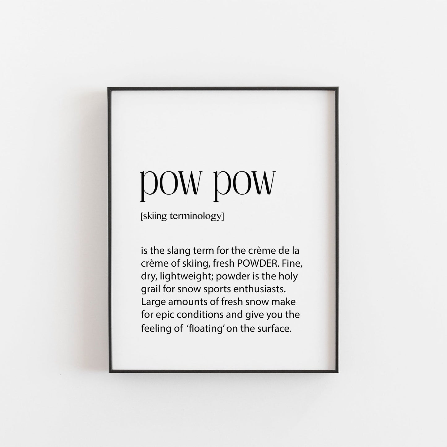 Skiing Print | Pow Pow Definition | Ski Season Decor | Ski Season Gifts