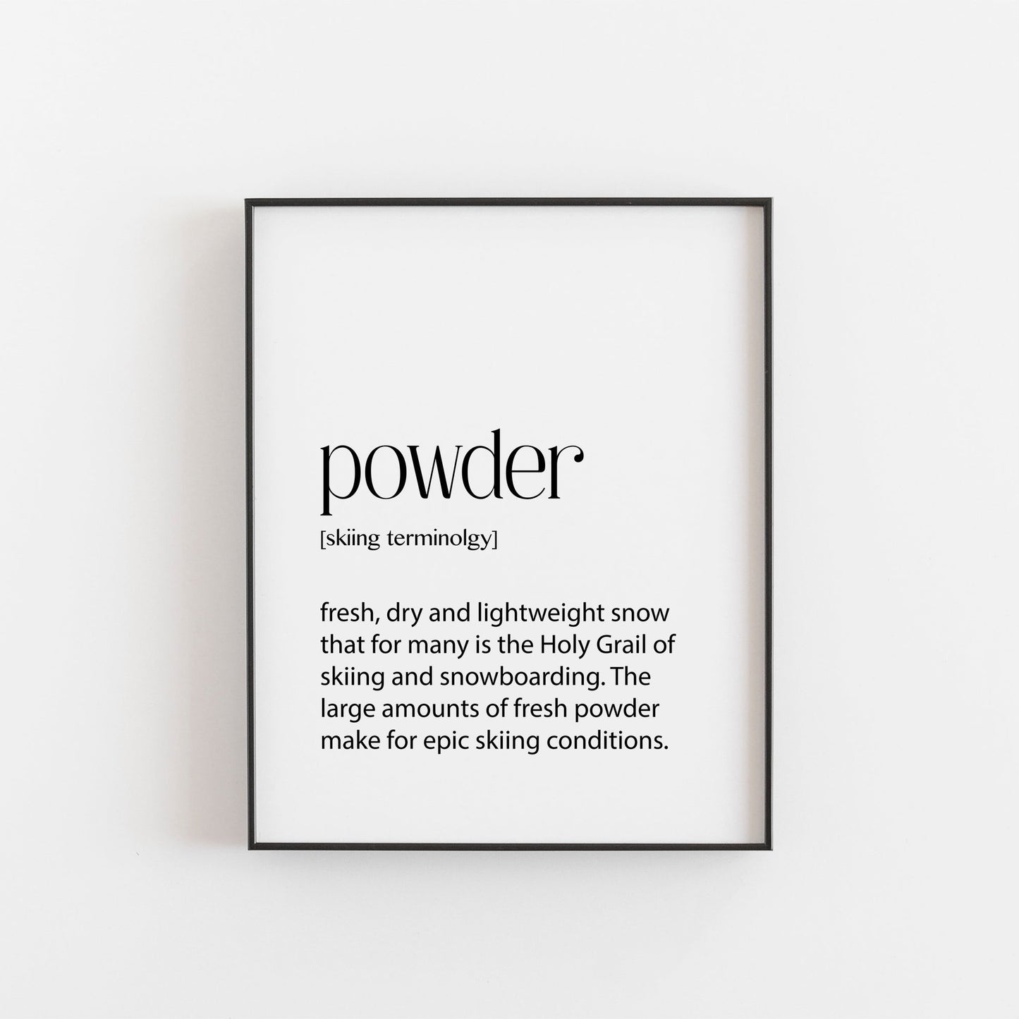 Skiing Print | Powder Definition | Ski Season Decor | Ski Season Gifts