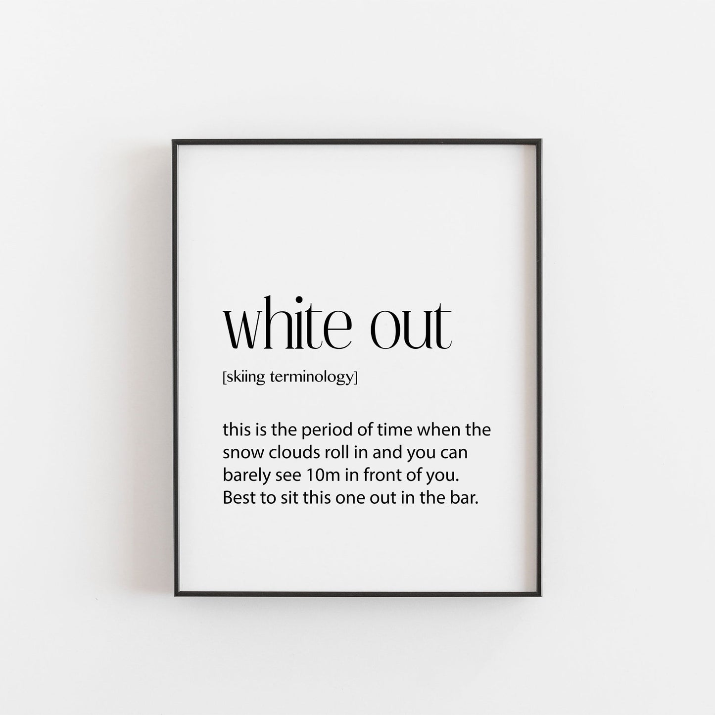 Skiing Print | White Out Definition | Ski Season Decor | Ski Season Gifts (Copy)