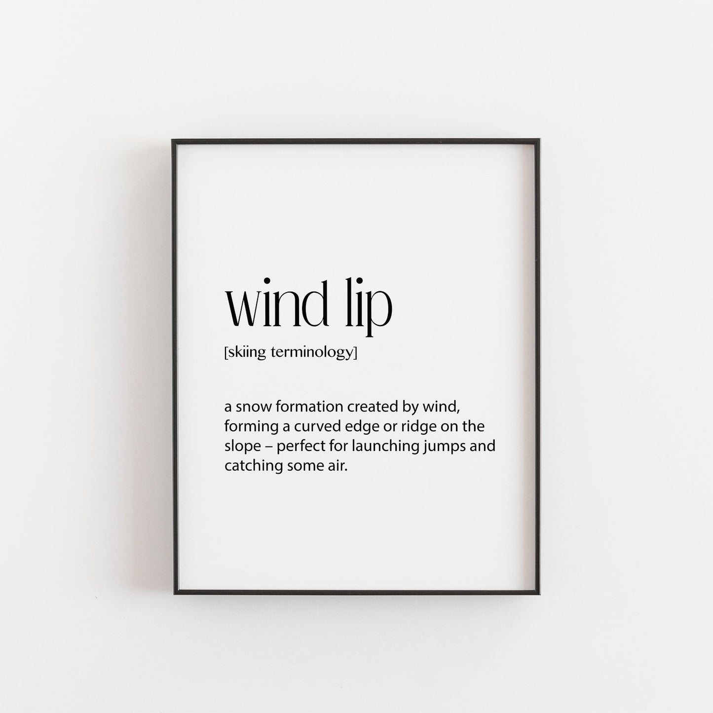 Skiing Print | Wind Lip Definition | Ski Season Decor | Ski Season Gifts