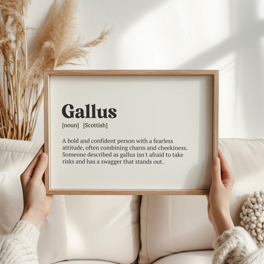 Gallus Scottish Print | Scottish Dialect Wall Art