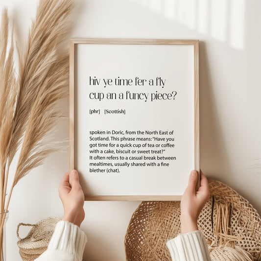 Scottish Dialect Wall Art – ‘Hiv Ye Time Fer a Fly Cup’ Print | Doric Phrase Definition Poster