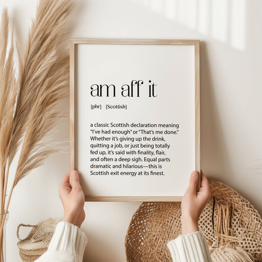 Am Aff It Print | Scottish Wall Art | Dictionary Word Poster | Scottish