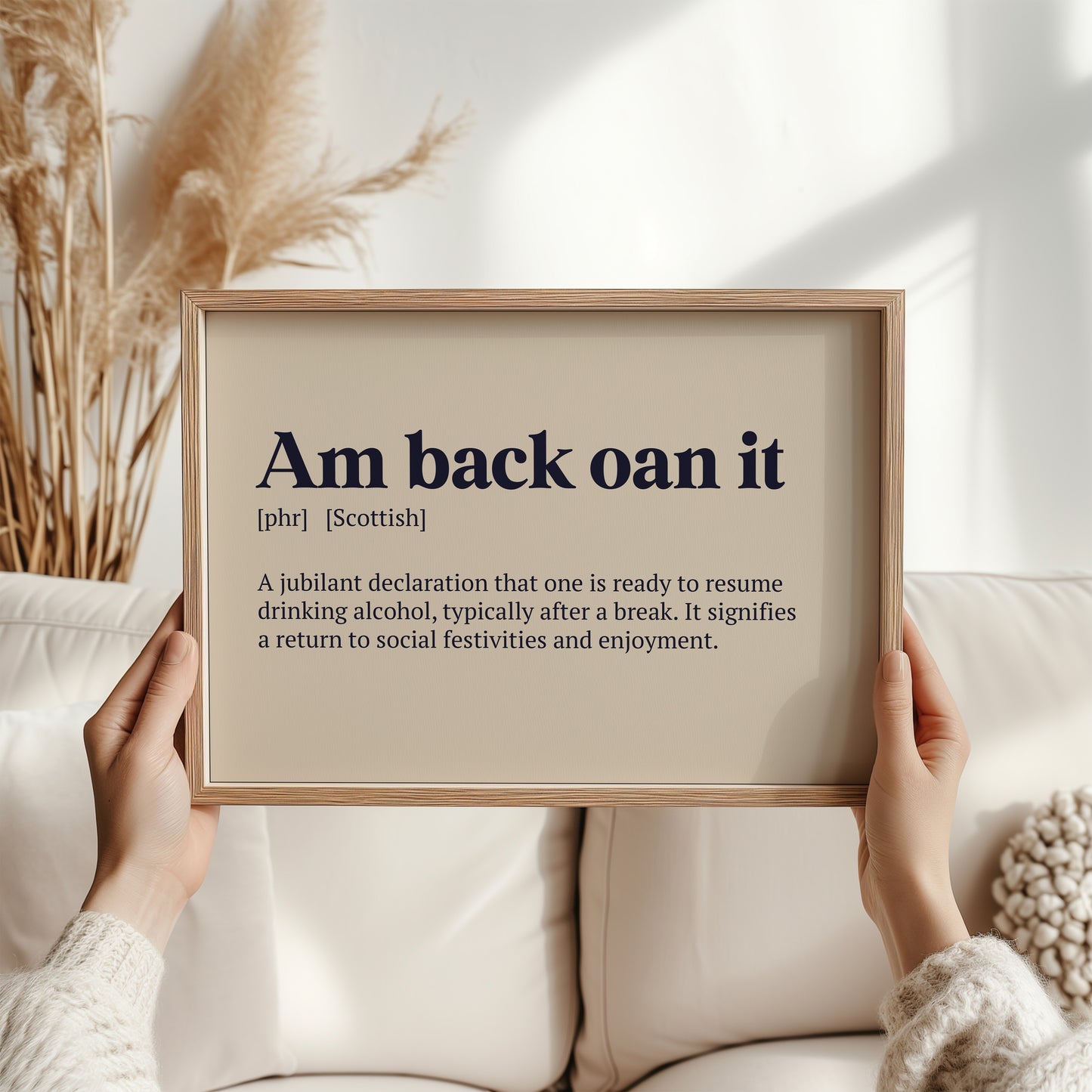 Am Back Oan It Scottish Print | Scottish Dialect Wall Art