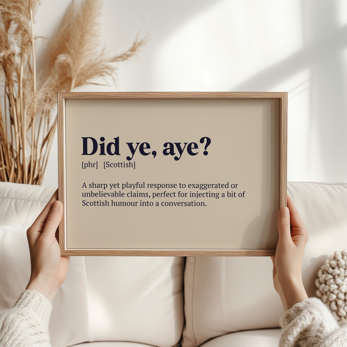 Did ye, aye? Scottish Print | Scottish Dialect Wall Art