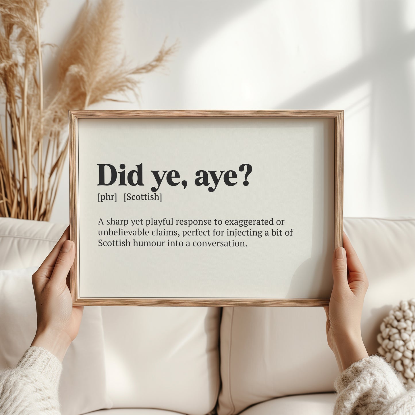 Did ye, aye? Scottish Print | Scottish Dialect Wall Art