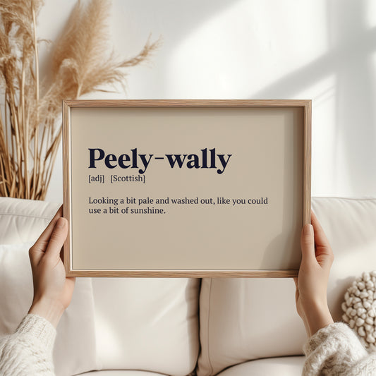 Peely-wally Scottish Print | Scottish Dialect Wall Art